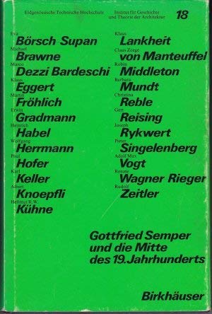 Gottfried Semper und die Mitte des 19. Jahrhunderts : Symposion vom 2.-6. Dezember 1974 - Eva Borsch-Supan