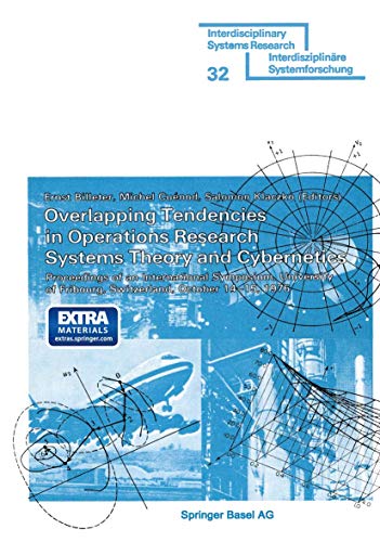 Overlapping Tendencies in Operations Research, Systems Theory and Cybernetics. Proceedings of an ...