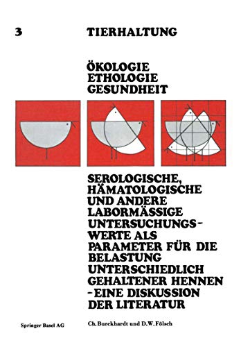 Imagen de archivo de Serologische, hmatologische und andere labormssige Untersuchungswerte als Parameter fr die Belastung unterschiedlich gehaltener Hennen. Eine Diskussion der Literatur. a la venta por Bernhard Kiewel Rare Books