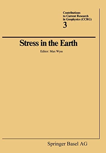 Stress in the Earth (German Edition) (9783764309527) by Wyss, Max