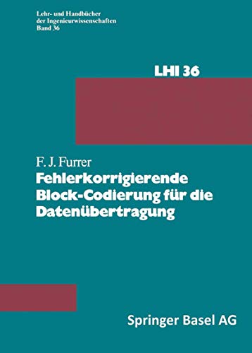 Imagen de archivo de Fehlerkorrigierende Block- Codierung fr die Datenbertragung (Lehr- Und Handba1/4cher Der Ingenie a la venta por medimops