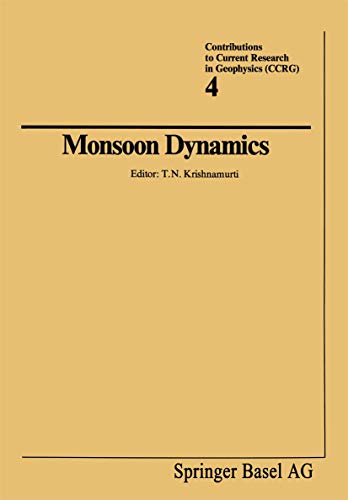 Monsoon Dynamics (Contributions to Current Research in Geophysics) (German Edition) (9783764309992) by KRISHNAMURTI