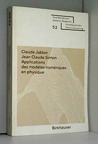 Applications des modeles numeriques en physique (German Edition) (9783764310011) by Charnan Simon Simon