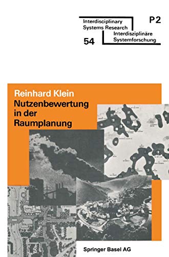 9783764310080: Nutzenbewertung in der Raumplanung: berblick und praktische Anleitung (Interdisciplinary Systems Research)