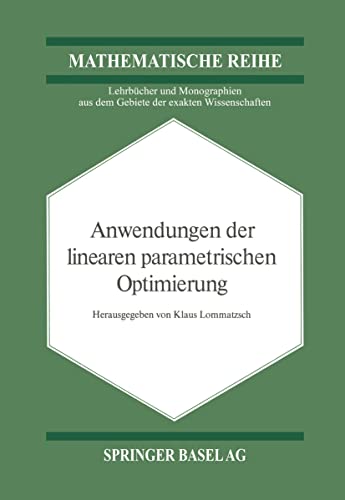 9783764310585: Anwendungen der Linearen Parametrischen Optimierung