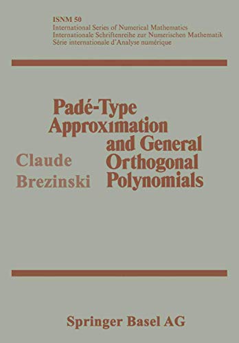 Padé-type approximation and general orthogonal polynomials. International series of numerical mat...