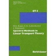 Beispielbild fr Spectral Methods in Linear Transport Theory (Operator Theory: Advances and Applications) zum Verkauf von BOOK2BUY