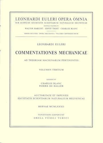 9783764314477: Commentationes mechanicae ad theoriam machinarum pertinentes 3rd part: 2 / 17 (Leonhard Euler, Opera Omnia)