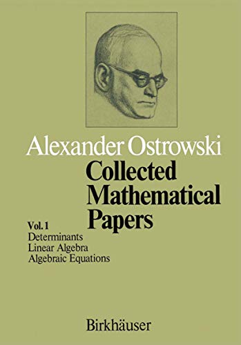 Beispielbild fr Collected Mathematical Papers, Vol. 1: I Determinants, II Linear Algebra, III Algebraic Equations. zum Verkauf von Antiquariat Bernhardt