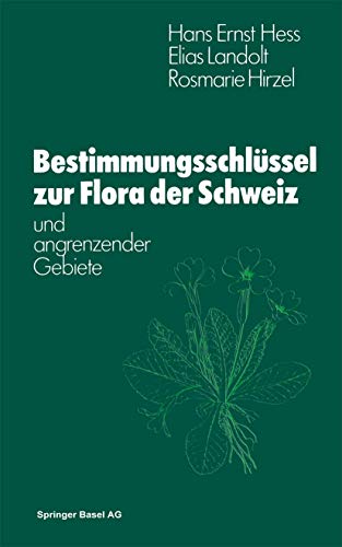 Beispielbild fr Bestimmungsschlssel zur Flora der Schweiz und angrenzender Gebiete zum Verkauf von ACADEMIA Antiquariat an der Universitt