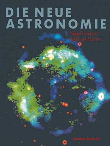 Beispielbild fr Neue Astronomie,Die. Originaltitel: The new astronomy. Aus dem Englischen bersetzt von Tony Westermayr. zum Verkauf von La Librera, Iberoamerikan. Buchhandlung