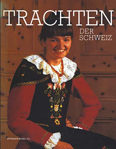9783764316198: Trachten der Schweiz (German Edition)