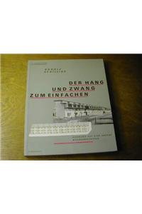 Stock image for Der Hang und Zwang zum Einfachen. Ausblicke auf eine andere Wohnarchitektur for sale by PRIMOBUCH