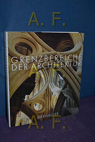 Stock image for Grenzbereiche der Architektur. Festschrift Adolf Reinle. for sale by Buchhandlung&Antiquariat Arnold Pascher