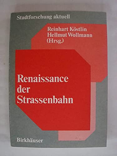 Renaissance der Strassenbahn (Stadtforschung aktuell, 12) (German Edition) (9783764317294) by KÃ¶stlin; Wollmann