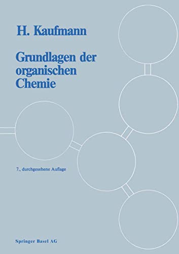 Grundlagen der organischen Chemie (9783764317577) by KAUFMANN