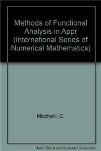 9783764317614: Methods of Functional Analysis in Approzimation theory: Proceedings of the International Conference Held at the Indian Institute of Technology, ... Series of Numerical Mathematics)