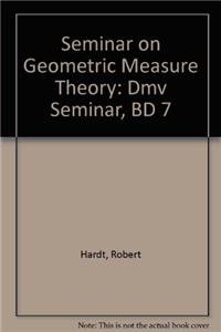 Seminar on Geometric Measure Theory (Oberwolfach Seminars) (9783764318154) by R. Hardt Simon,Charnan Simon