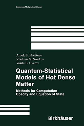 Imagen de archivo de Quantum-statistical Models Of Hot Dense Matter: Methods For Computation Opacity And Equation Of State (progress In Mathematical Physics) a la venta por Romtrade Corp.