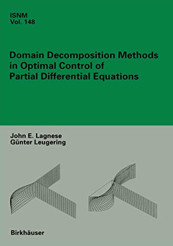 Beispielbild fr Domain Decomposition Methods in Optimal Control of Partial Differential Equations zum Verkauf von Buchpark