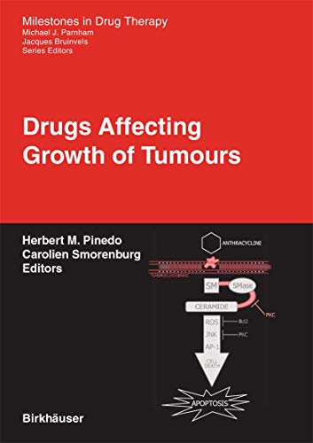 Drugs Affecting Growth Of Tumours (milestones In Drug Therapy)