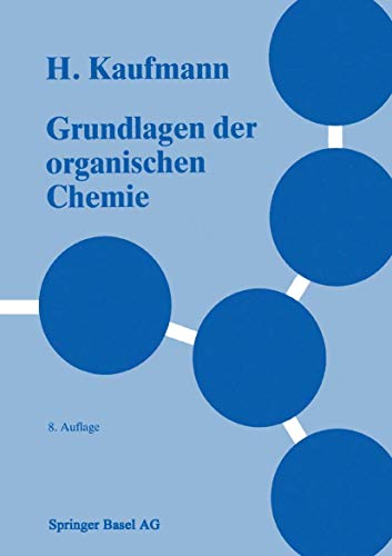 Grundlagen der organischen Chemie (9783764322137) by KAUFMANN