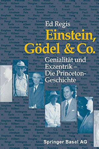 Beispielbild fr Einstein, Gdel & Co. Genialitt und Exzentrik - Die Princeton-Geschichte zum Verkauf von medimops