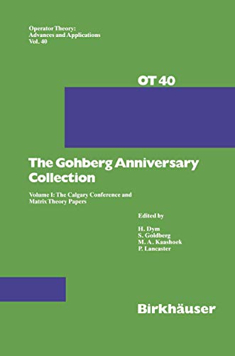 Stock image for Gohberg Anniversary Collection, Volume I: Calgary Conference and Matrix Theory Papers for sale by Montana Book Company