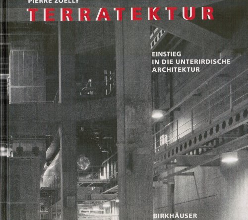 9783764323332: Terratektur: Einstieg in die unterirdische Architektur