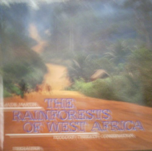 9783764323806: The Rainforests of West Africa: Ecology-Theats-Conservation