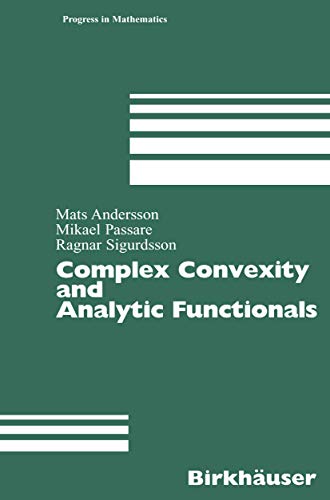 9783764324209: Complex Convexity and Analytic Functionals (Progress in Mathematics, 225)