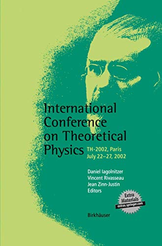 Stock image for International Conference on Theoretical Physics: TH-2002, Paris, July 22-27, 2002 for sale by Lowry's Books