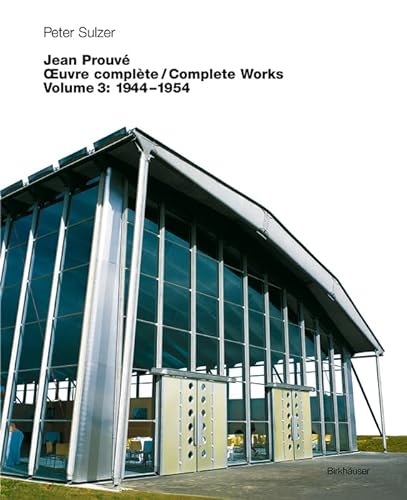 Beispielbild fr Jean Prouv - OEuvre Complte / Complete Works : Volume 3: 1944-1954 zum Verkauf von Better World Books