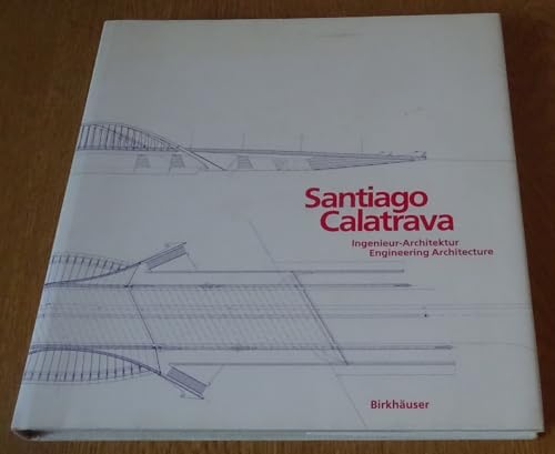 Stock image for Santiago Calatrava. Ingenieur, Architektur. Text zweisprachig deutsch / englisch for sale by medimops