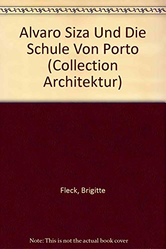 Stock image for Alvaro Siza und die Schule von Porto (German Edition) for sale by Bookmans