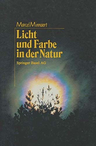 Licht und Farbe in der Natur: Aus dem Niederländischen von Regina Erbel-Zappe - Marcel, Minnaert