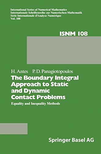 9783764325923: The Boundary Integral Methods for Statistic and Dynamic Contact Problems: Equality and Inequality Methods