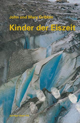 Beispielbild fr Kinder der Eiszeit Beeinflusst das Klima die Evolution des Menschen? zum Verkauf von Buchpark