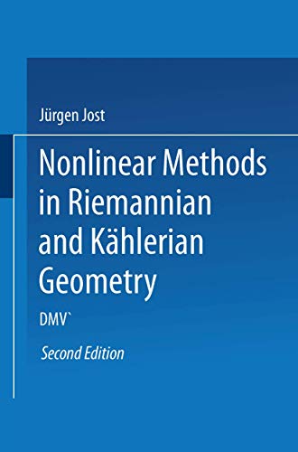 9783764326852: Nonlinear Methods in Riemannian and Khlerian Geometry: Delivered at the German Mathematical Society Seminar in Dsseldorf in June, 1986