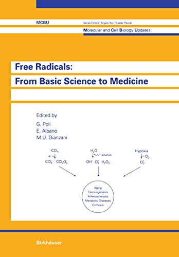 Stock image for Free Radicals: from Basic Science to Medicine (Molecular and Cell Biology Updates) for sale by Bookmonger.Ltd