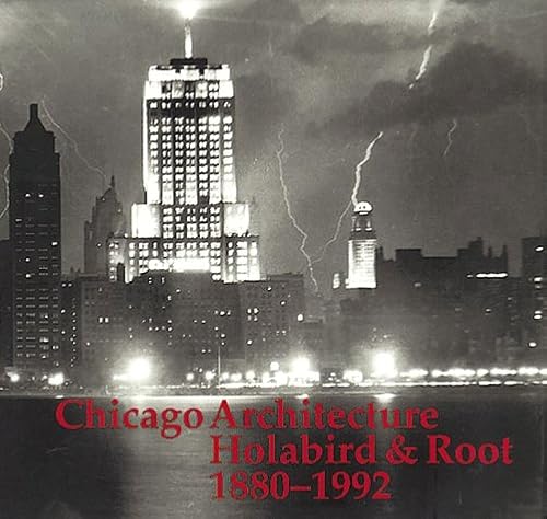 Stock image for Chicago Architecture Holabird & Root 1880-1992 for sale by Second Story Books, ABAA