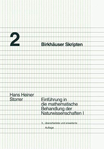 9783764328108: Einfhrung in die mathematische Behandlung der Naturwissenschaften I (Birkhuser Skripten) (German Edition) (Birkhuser Skripten (2))