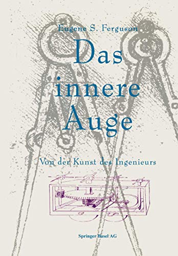 Imagen de archivo de Das innere Auge. Von der Kunst des Ingenieurs a la venta por medimops