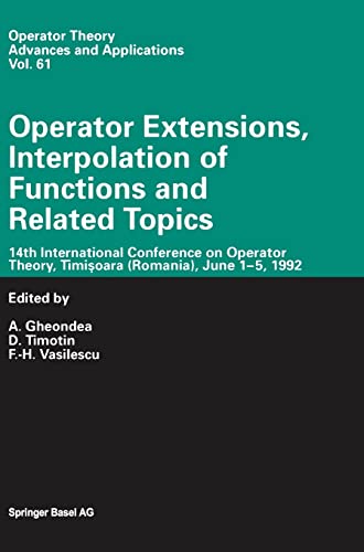 Stock image for Operator Extensions, Interpolation of Functions and Related Topics (Operator Theory: Advances and Applications) for sale by Ria Christie Collections