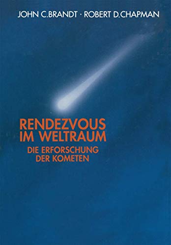 Stock image for Rendezvous im Weltraum - Die Erforschung der Kometen for sale by 3 Mile Island