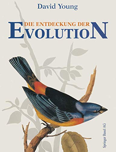 Die Entdeckung der Evolution.