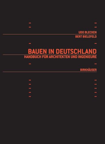 9783764329815: Bauen In Deutschland: Handbuch Fur Architekten Und Ingenieure: Handbuch fr Architektrn und Ingenieure: Handbuch Fr Architekten Und Ingenieure