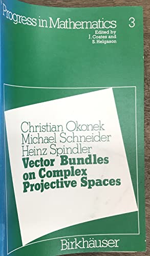 Vector bundles on complex projective spaces. Progress in mathematics ; 3