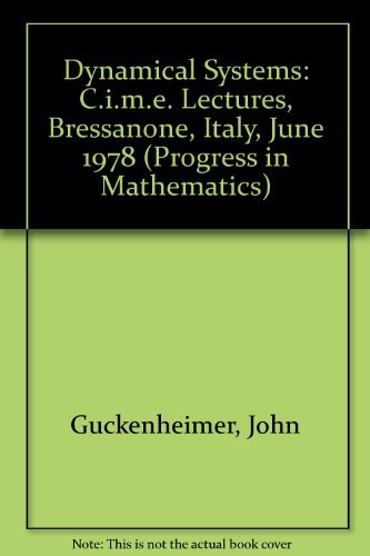 9783764330248: Dynamical Systems: C.i.m.e. Lectures, Bressanone, Italy, June 1978 (Progress in Mathematics)
