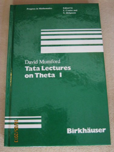 Tata Lectures on Theta I (Progress in Mathematics) (No. 1)